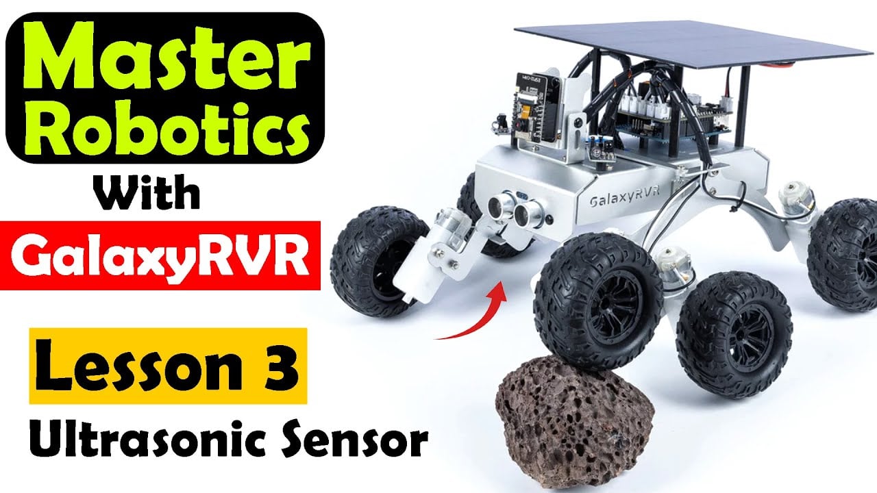 Master Robotics with GalaxyRVR, Ultrasonic Sensor | Obstacle Avoidance and Object Follower Robot