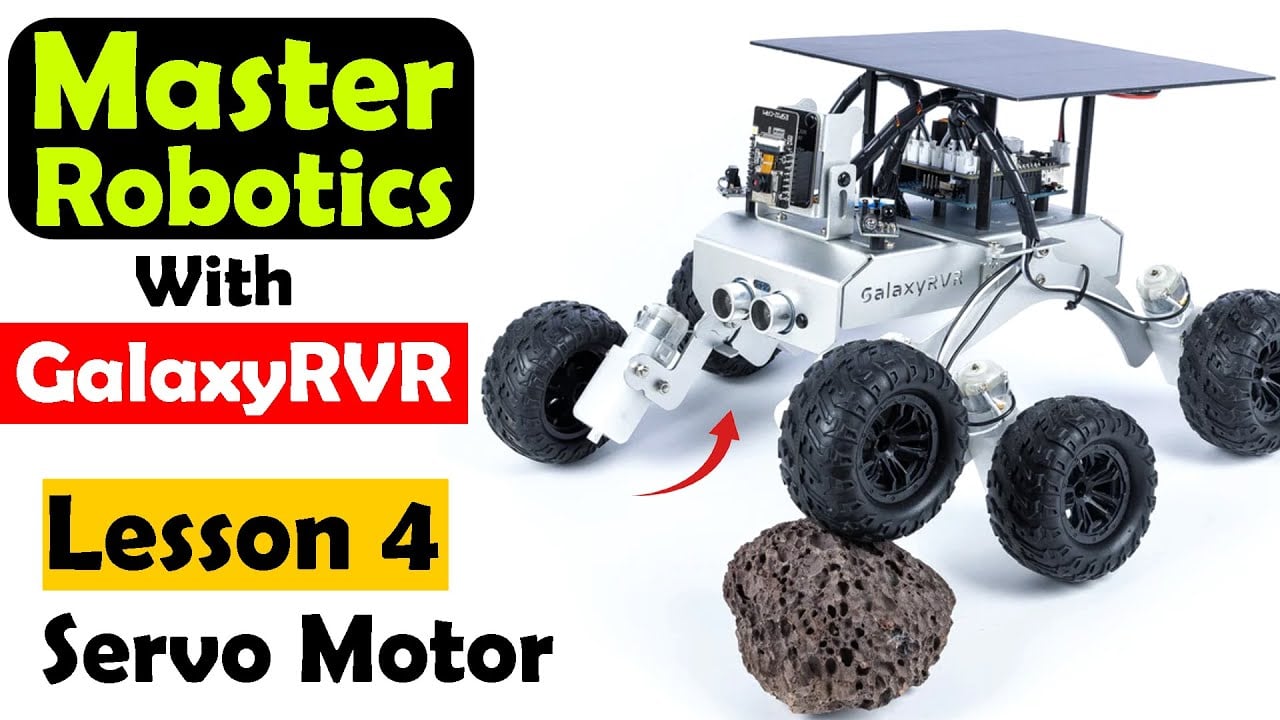Master Robotics with GalaxyRVR, Servo Motor Control | Servo ESP32 Camera Control