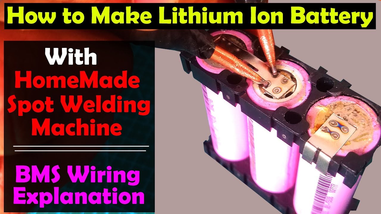 How to make Lithium Ion Battery using 3S BMS and 4S BMS Wiring explanation, spot welding machine