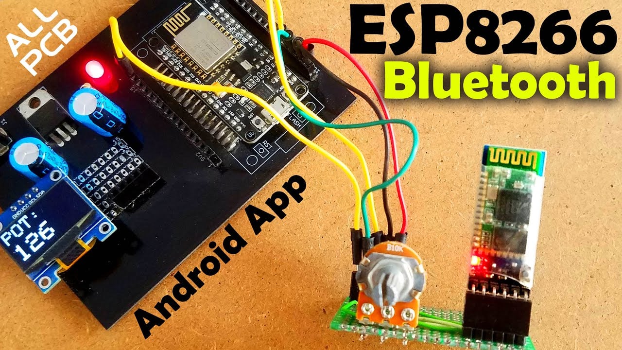 ESP8266 Bluetooth | NodeMCU Bluetooth | ESP8266 Android application, HC05 or HC06 Bluetooth, ALLPCB