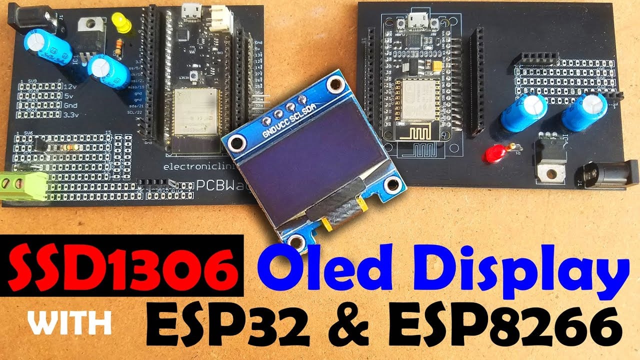 SSD1306 Oled with ESP32 and ESP8266 WiFi Module, SSD1306 Oled ESP32, SSD1306 Oled ESP8266