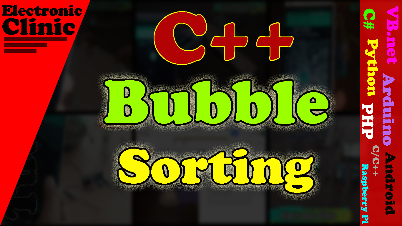 Bubble Sorting algorithm with example program in C/C++/Java languages