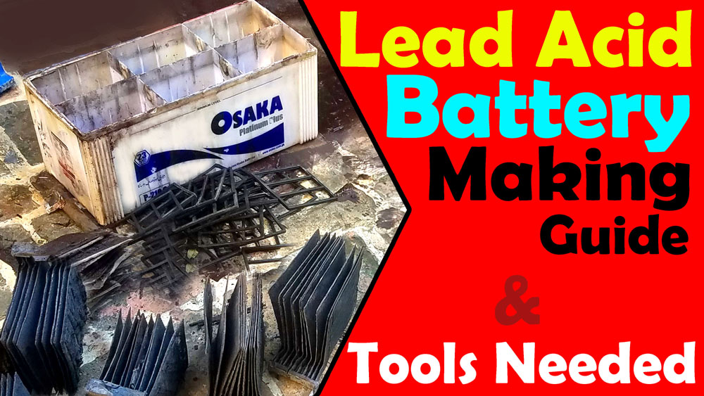 how to make Lead Acid Battery