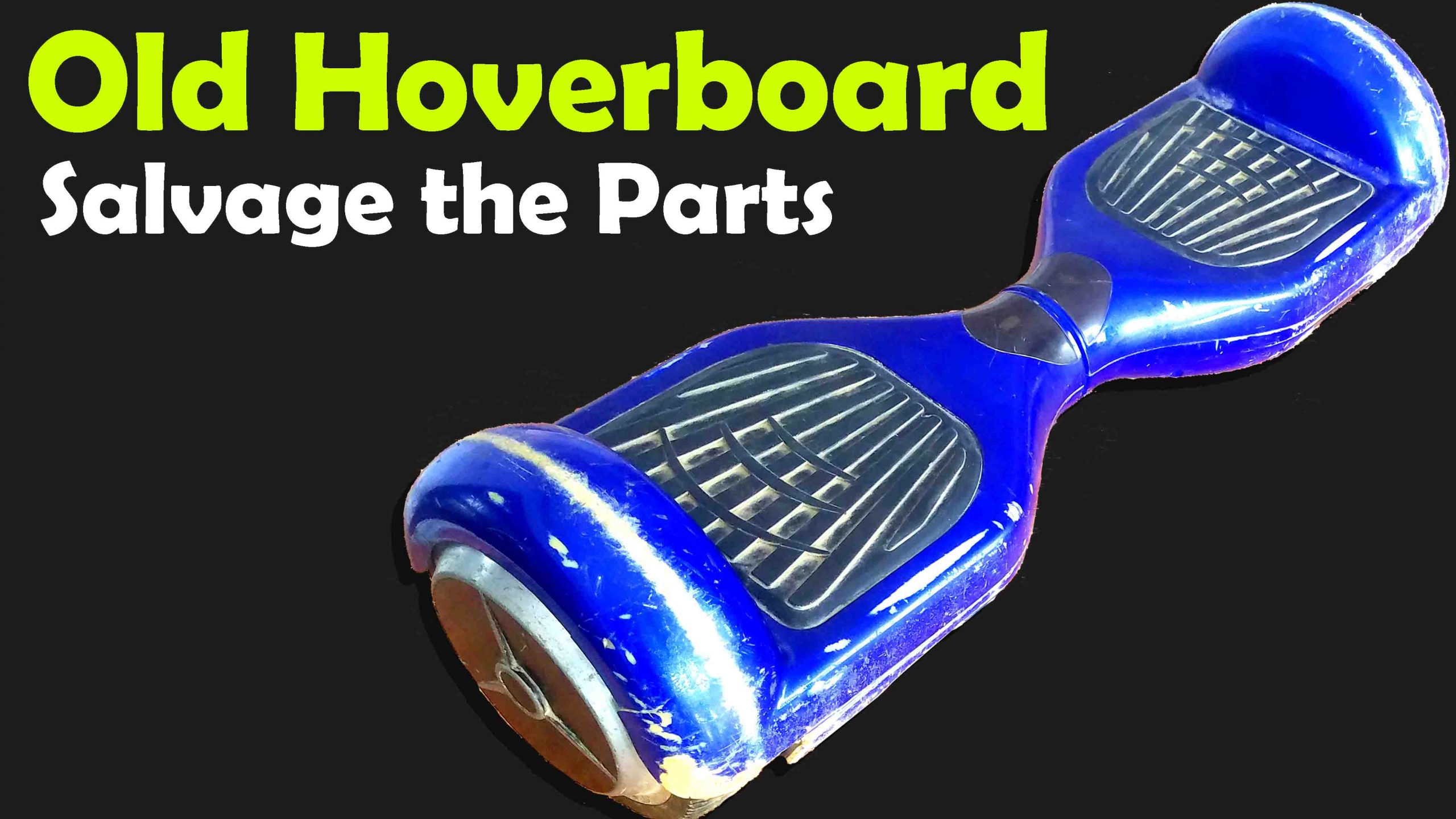 Salvage parts from Hoverboard