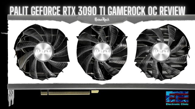 Palit GeForce RTX 3090 Ti GameRock OC Complete review with benchmarks