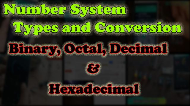 Number System and Conversion